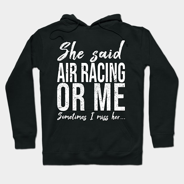 Air Racing funny sports gift Hoodie by Bestseller